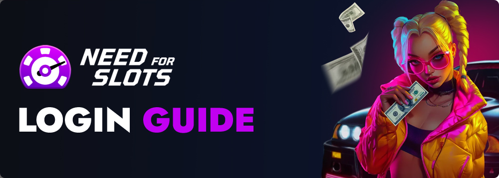 NeedforSlots Login Guide